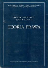 Teoria prawa - Jerzy Stelmach, Ryszard Sarkowicz