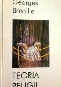 Teoria religii - Georges Bataille