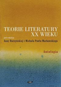 Teorie literatury XX wieku. Antologia - praca zbiorowa