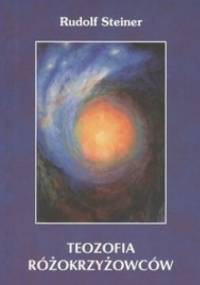 Teozofia Różokrzyżowców - Rudolf Steiner