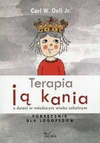 Terapia jąkania u dzieci w młodszym wieku szkolnym - Carl W. Dell Jr.