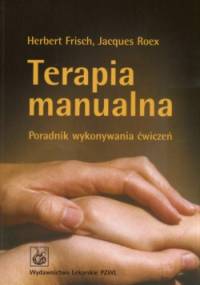 Terapia manualna - Herbert Frisch,  Roex Jacques