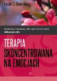 Terapia skoncentrowana na emocjach - Leslie S. Greenberg