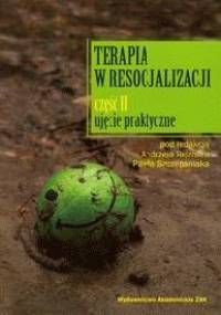 Terapia w resocjalizacji część 2 - Rejzner Andrzej Szczepaniak Paweł