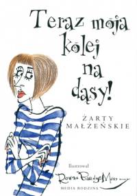 Teraz moja kolej na dąsy! Żarty małżeńskie