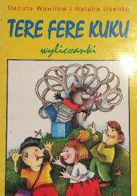 Tere fere kuku. Wyliczanki - Natalia Usenko, Danuta Wawiłow