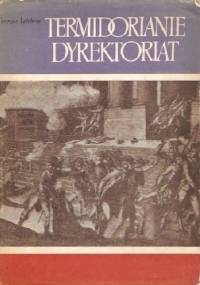 Termidorianie. Dyrektoriat - Georges Lefebvre