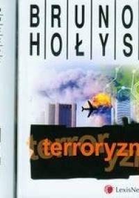Terroryzm - Brunon Hołyst