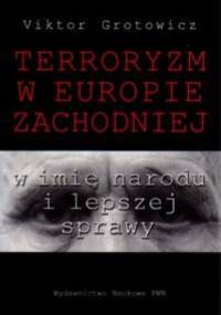 Terroryzm w Europie Zachodniej - Victor Grotowicz