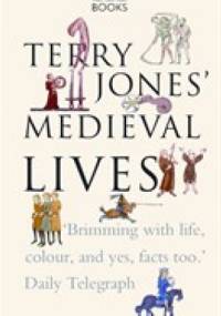 Terry Jones' Medieval Lives - Terry Jones