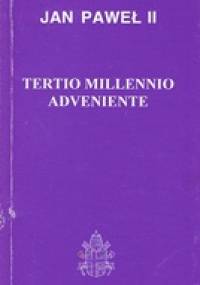 Tertio millennio adveniente - Jan Paweł II