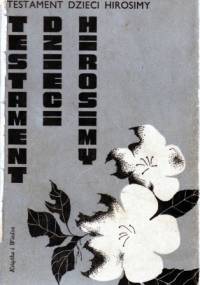 Testament dzieci Hirosimy - Arata Osada