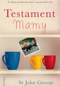 Testament Mamy - St John Greene