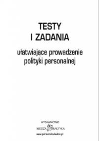 Testy i zadania ułatwiające prowadzenie polityki personalnej