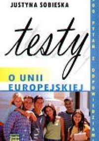 Testy o Unii Europejskiej - Justyna Sobieska