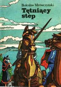 Tętniący step - Bolesław Mrówczyński