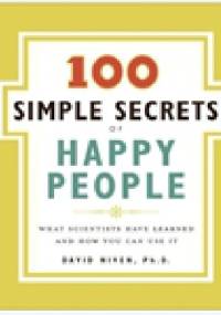 The 100 Simple Secrets of Happy People - David Niven