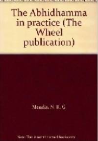The Abhidhamma in Practice - N.K.G. Mendis