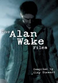 The Alan Wake Files - Clay Steward
