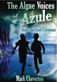 The Algae Voices of Azule - Mark Cheverton