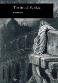 The Art of Suicide - Ron Brown