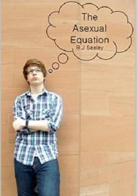 The Asexual Equation - R.J. Seeley