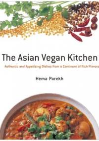 The Asian Vegan Kitchen - Hema Parekh