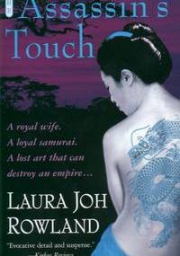 The Assassins Touch - Laura Joh Rowland