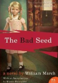 The Bad Seed - William March