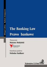 The Banking Law. Prawo bankowe - Medyński Mateusz