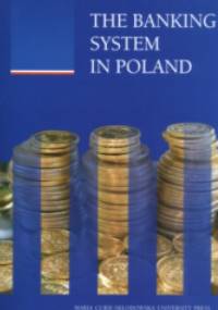 The Banking System in Poland - Helena Żukowska, Marian Żukowski