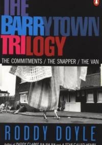 The Barrytown Trilogy - Roddy Doyle