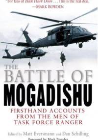 The Battle of Mogadishu - Matt Eversmann, Dan Schilling