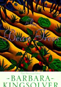 The Bean Trees - Barbara Kingsolver