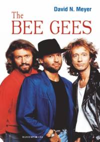 The Bee Gees - David N. Meyer