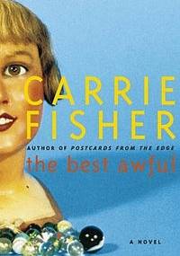 The Best Awful - Carrie Fisher