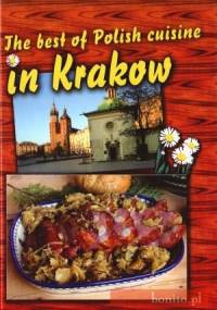 The Best Of Polish Cuisine In Krakow - praca zbiorowa