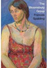 The Bloomsbury Group - Frances Spalding