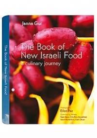 The Book of New Israeli Food - Janna Gur