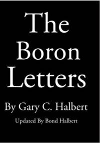 The Boron Letters - Gary C. Halbert