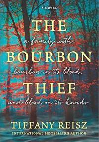 The Bourbon Thief - Tiffany Reisz