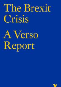 The Brexit Crisis: A Verso Report - Étienne Balibar