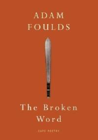 The Broken Word - Adam Foulds