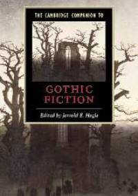 The Cambridge Companion to Gothic Fiction - Jerrold E. Hogle