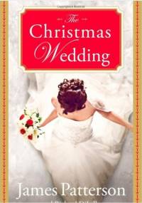 The Christmas Wedding - James Patterson, Richard DiLallo
