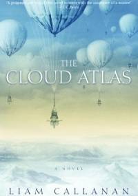 The Cloud Atlas - Liam Callanan
