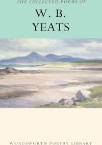 The Collected Poems Of W. B. Yeats - William Butler Yeats