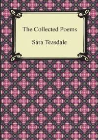 The Collected Poems - Sara Teasdale