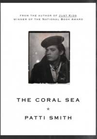 The Coral Sea - Patti Smith