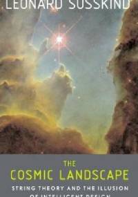 The Cosmic Landscape - Leonard Susskind